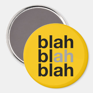 Blah Blah Blah - Minimalist Magnet