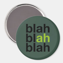 Blah Blah Blah - Minimalist Magnet