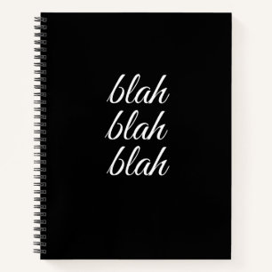 blah blah blah - notebook
