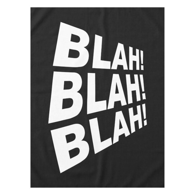 Blah Blah Blah Tablecloth (Front)