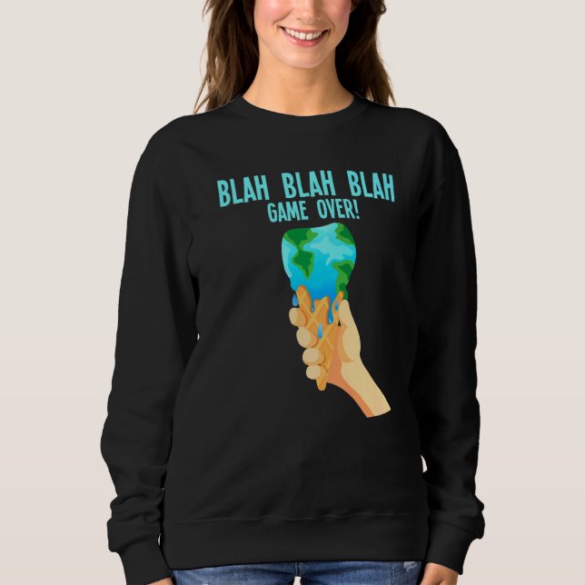Blah Blah Game Over Melting Earth Ice Cream Global Sweatshirt (Front)