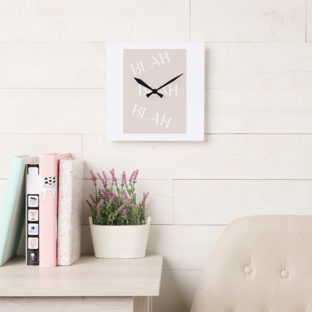 Blah Blah sarcastic humor beige square wall clock (Reading Room)