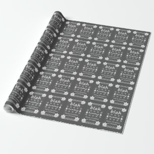 BLAH . . . humbug . . . Wrapping Paper