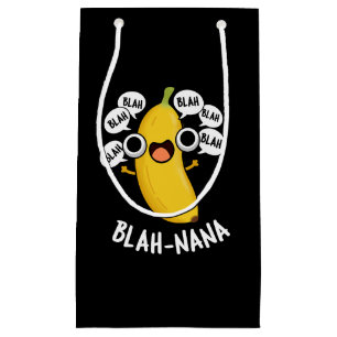 Blah-nana Funny Banana Pun Dark BG Small Gift Bag