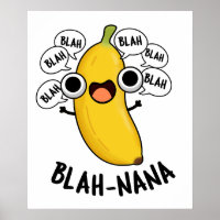 Blah-nana Funny Banana Pun 