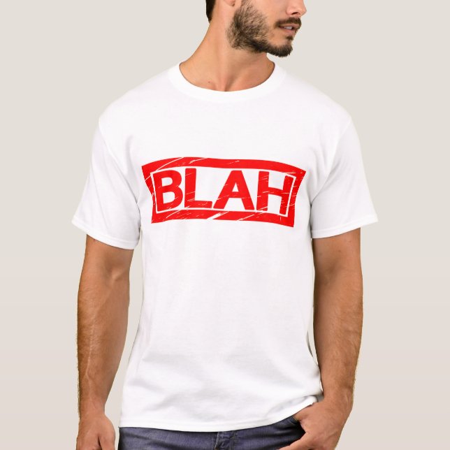 Blah Stamp T-Shirt (Front)