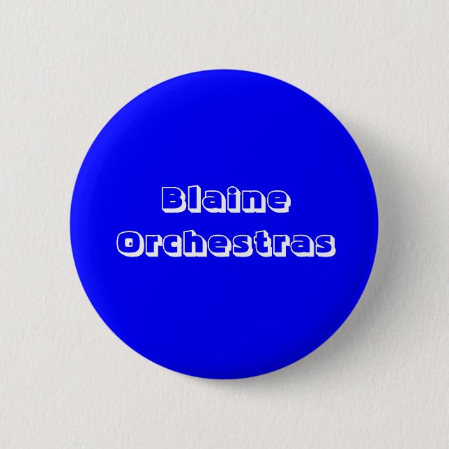 Blaine Orchestras 6 Cm Round Badge (Front)