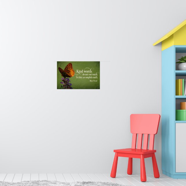 Blaise Pascal Inspirational Quote "Kind words" Poster (Nursery 1)