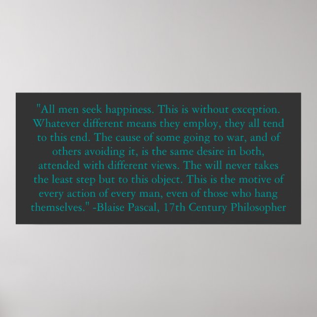 Blaise Pascal on Man's Happiness Poster (Front)