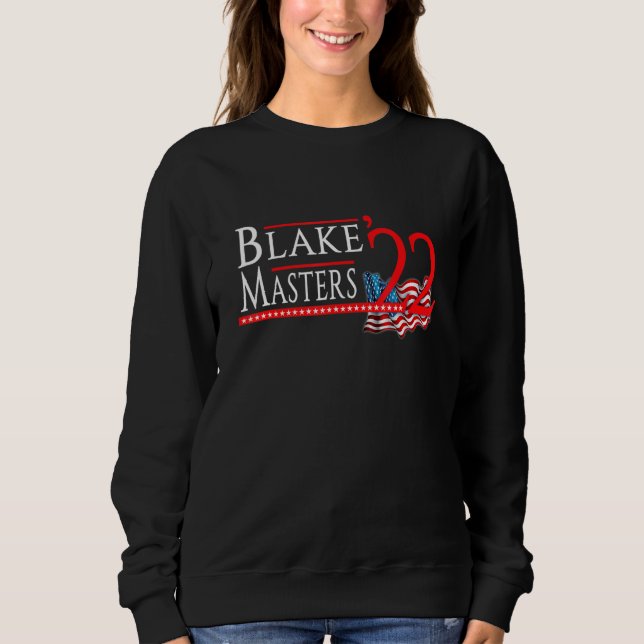 Blake Masters 2022 For Senate Election Arizona Rep Sweatshirt (Front)
