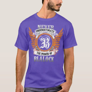 Blalock Name Shirt Never Underestimate The Power O