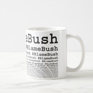 Blame Bush Coffee Mug