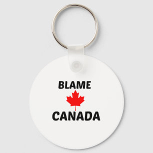 BLAME CANADA KEY RING