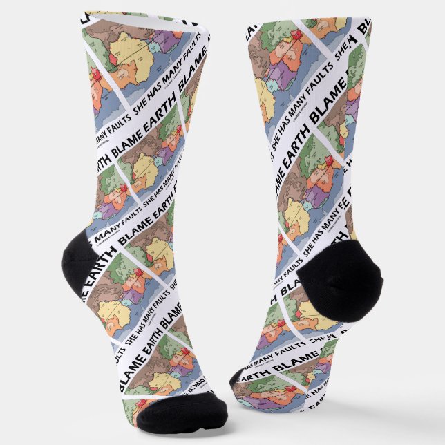 Blame Earth She Has Many Faults Plate Tectonics Socks (Angled)