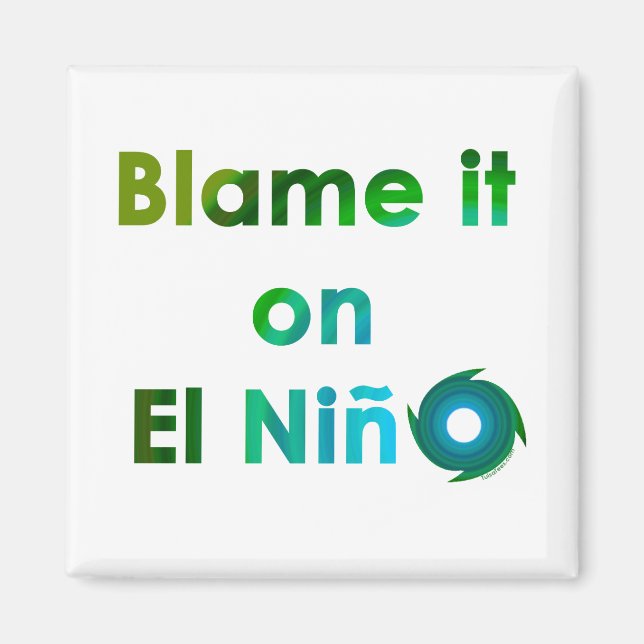 Blame El Nino Magnet (Front)
