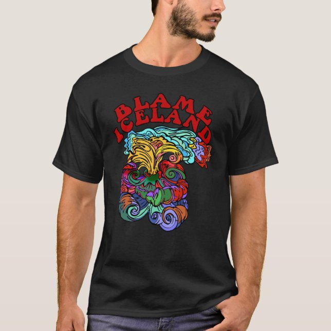 Blame Iceland with Psychedelic Volcano T-Shirt (Front)