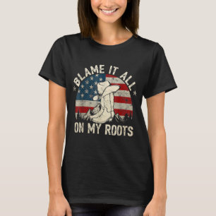 Blame it all on my roots country music T-Shirt