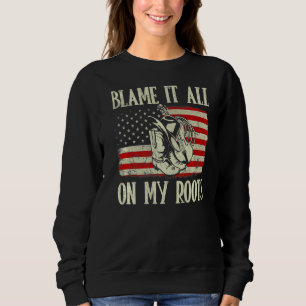 Blame It All On My Roots Vintage Us Flag Sweatshirt