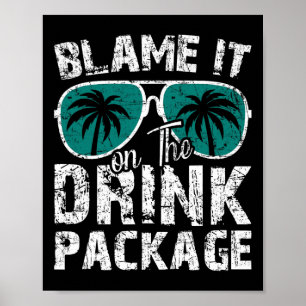Blame It On The Cruise Package Cruise Cruising Mat Poster
