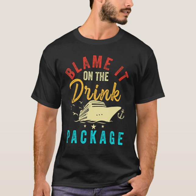 Blame it on The Cruise Package Cruise Cruising Mat T-Shirt (Front)