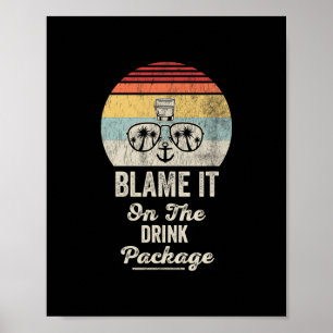 Blame It On The Drink Package 4 Poster