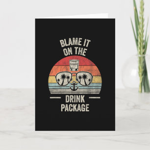 Blame It On The Drink Package 5 Card