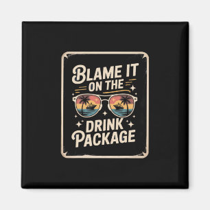 Blame It On The Drink Package Cruise Lover Funny V Magnet