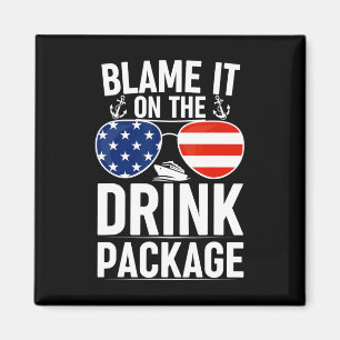 Blame It On The Drink Package Funny Cruise Sungles Magnet