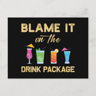 Blame it on The Drink Package Funny Family Cruise  Holiday Postcard