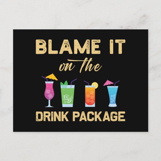 Blame it on The Drink Package Funny Family Cruise  Holiday Postcard (Front)