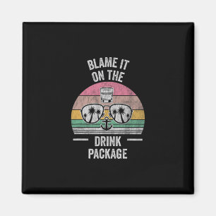 Blame It On The Drink Package Sungles Magnet