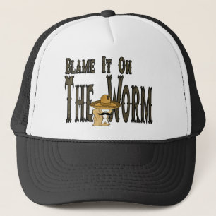 Blame It On The Worm Trucker Hat