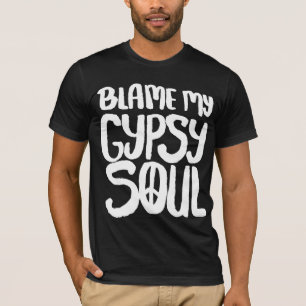 Blame My Gypsy Soul Peace Sign T-Shirt