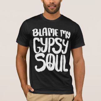 Blame My Gypsy Soul Peace Sign T-Shirt