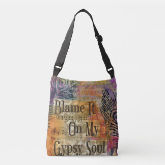 Blame my Gypsy Soul Tote Bag