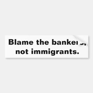 Blame the bankers bumper sticker