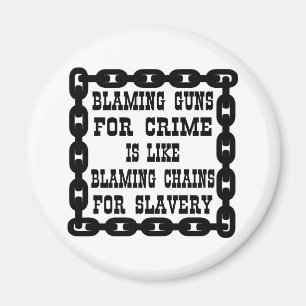 Blaming Guns For Crime Is Like Blaming Chains For Magnet