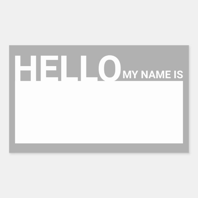 Blank Modern Hello My Name Is Grey Rectangular Sticker (Front)