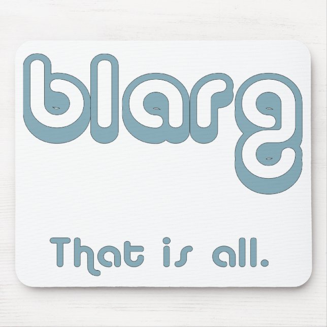 blarg. mouse pad (Front)