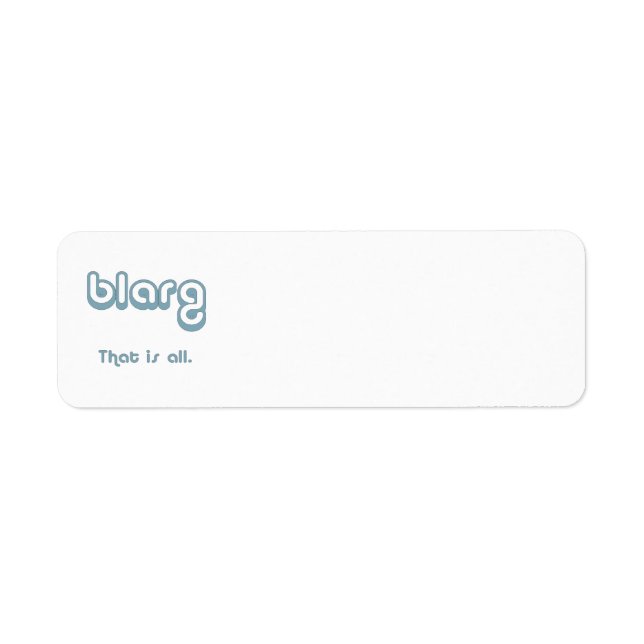 blarg. return address label (Front)