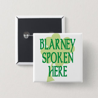 Blarney Spoken Here 15 Cm Square Badge