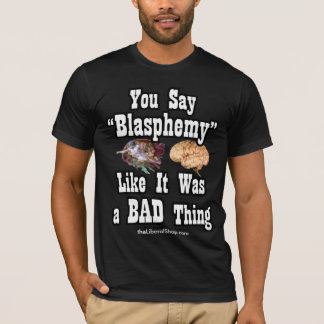 Blasphemy Basic Bella Canvas T-Shirt