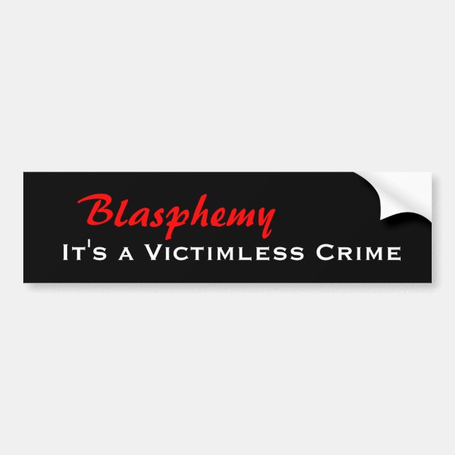 Blasphemy Bumper Sticker (Front)