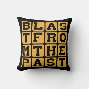 Blast From The Past, Visit From Yesteryear Cushion