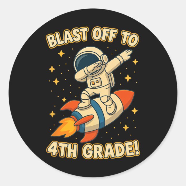 Blast Off 4th Grade Rocket Dab Space Cool School V Classic Round Sticker (Front)