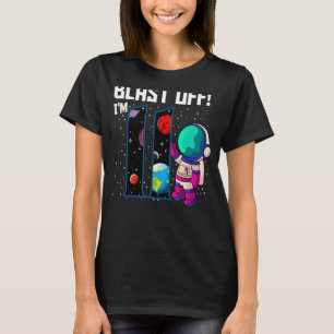 Blast Off I'm 11 Birthday Astronaut 11th Space Par T-Shirt
