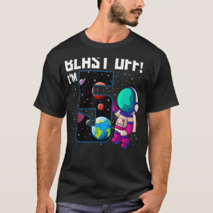 Blast Off I'm 5 Birthday Astronaut 5th Space Party T-Shirt