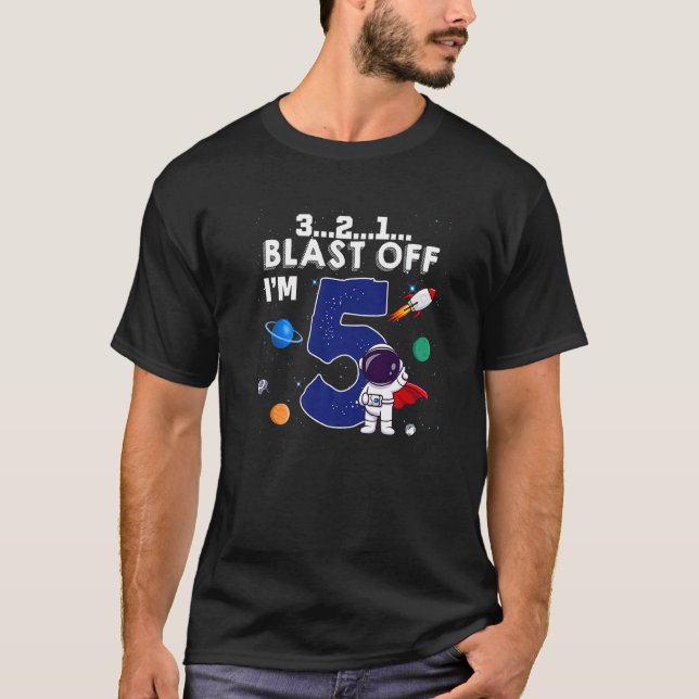 Blast Off I'm 5 Year Old Outer Space Rocket 5th Bi T-Shirt (Front)