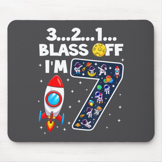 Blast Off I'm 7 Years Old 7th Birthday Spaceship A Mouse Pad (Front)