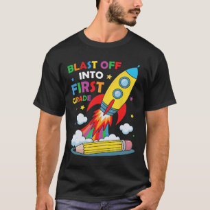 Blast Off Into 1st Grade First Day Of School T-Shirt